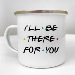 Smaltovaný hrnek Camper  I'll be there for you