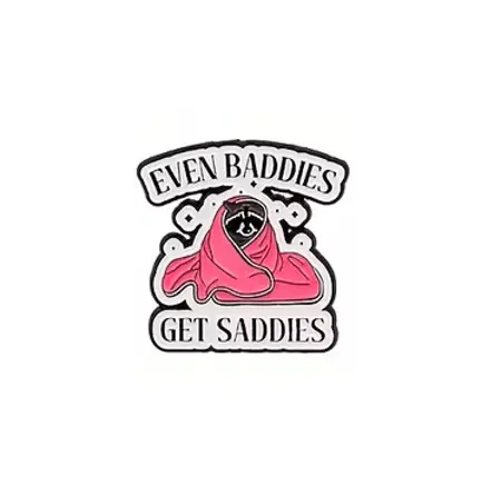Pin – Even baddies gat saddies Mýval 