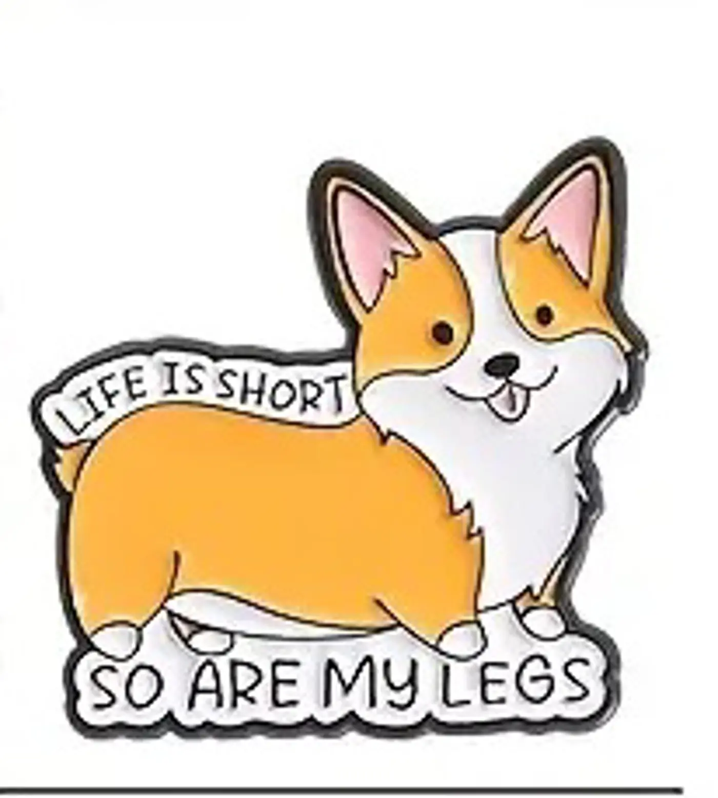 Life is short corgi - fotografie 1
