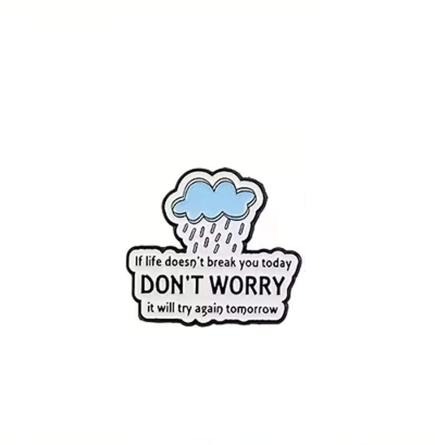 Pin – "Don't worry" - fotografie 1