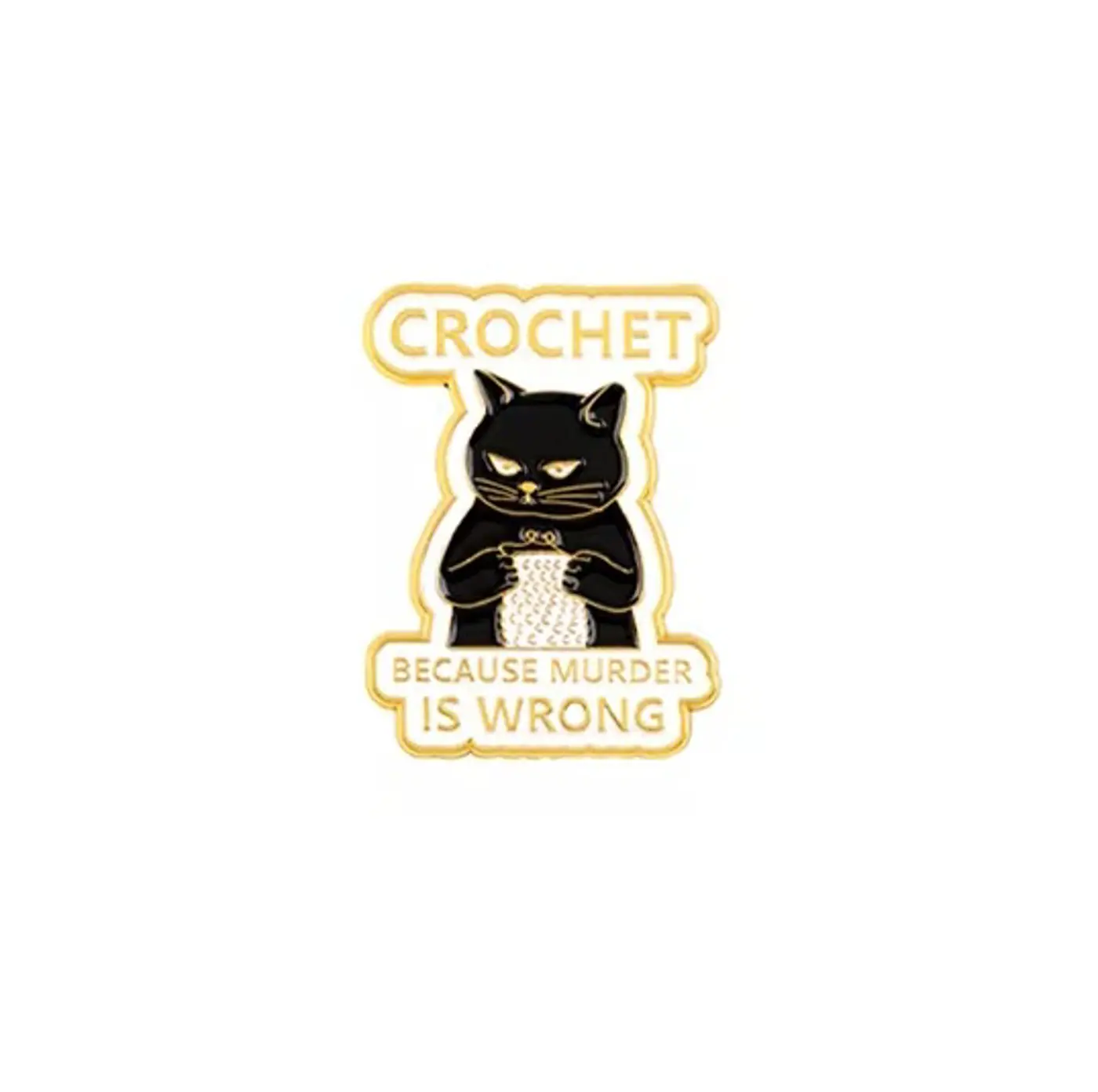 Pin – "crochet because murder is wrong"  Černá kočka na bílém - fotografie 1